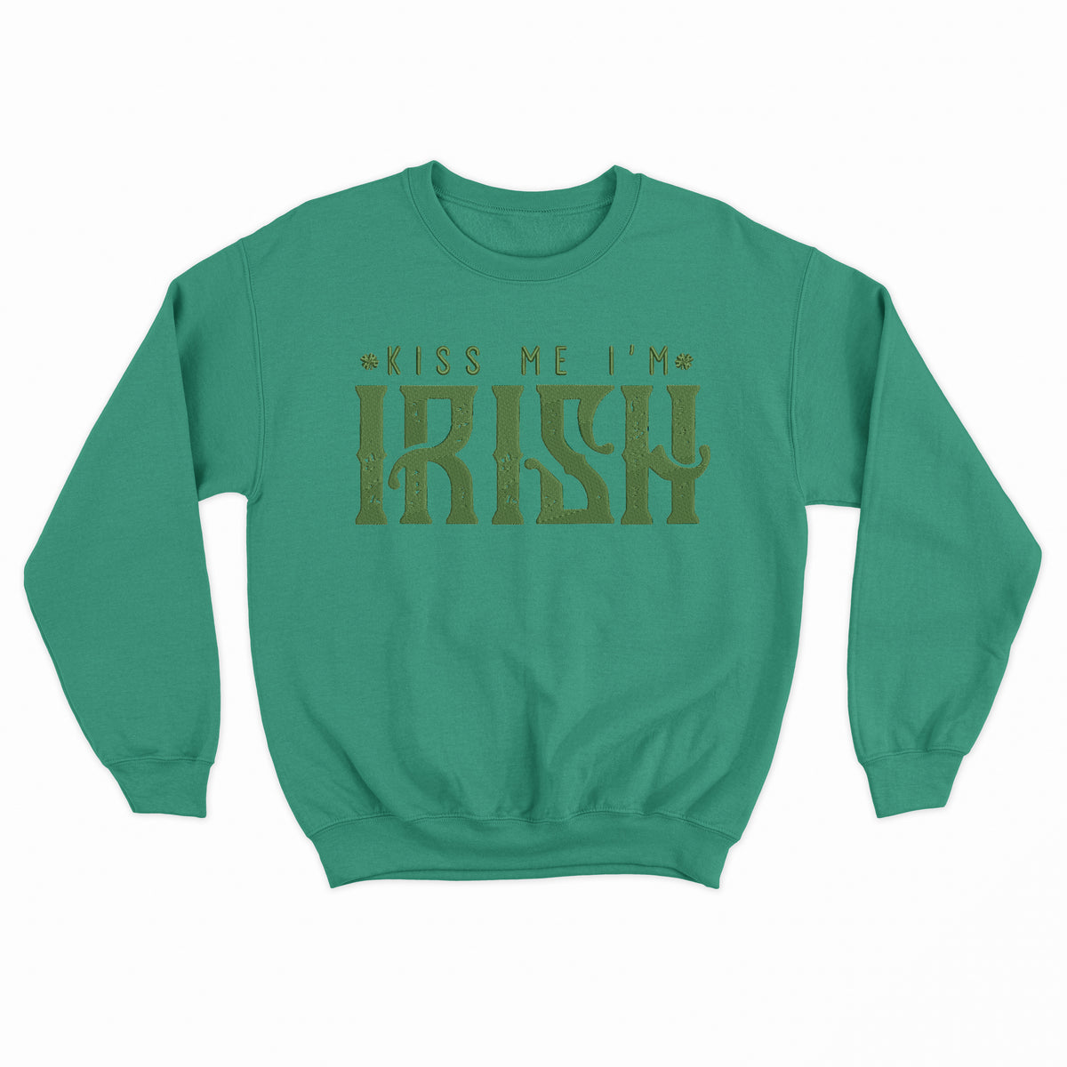 Kiss Me I&#39;m Irish Sweatshirt