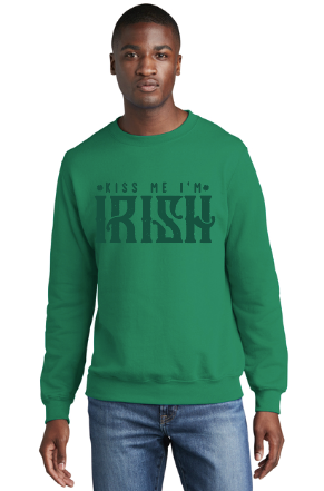 Kiss Me I&#39;m Irish Sweatshirt