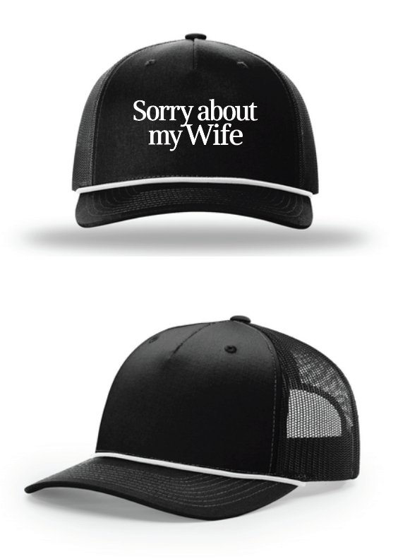 Sorry About My Wife Hat