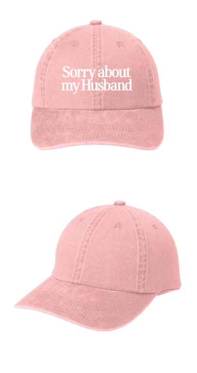 Sorry About My Husband Hat