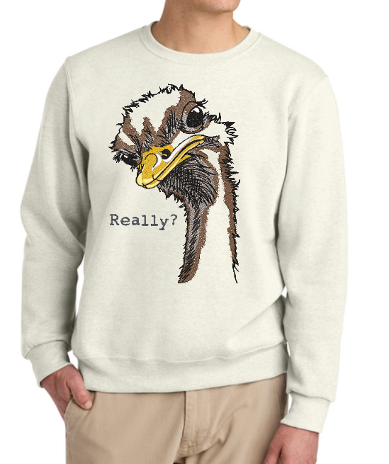 Really? Ostrich Crewneck Sweatshirt
